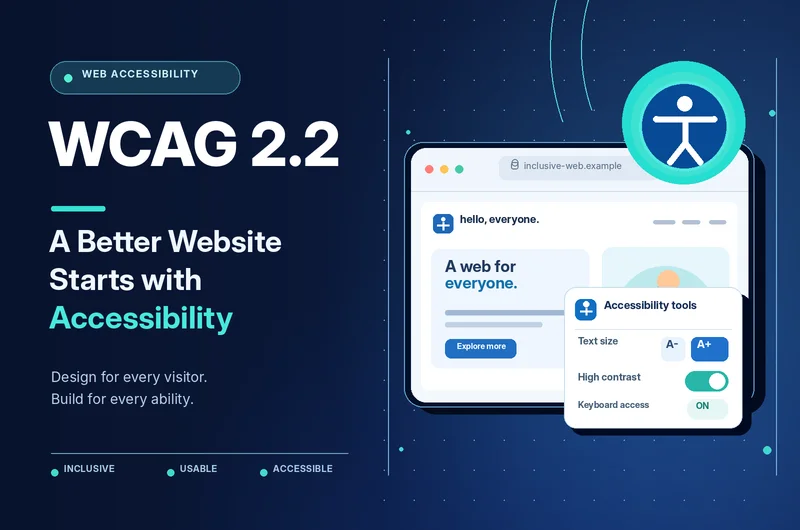 WCAG 2.2: A Better Website Starts with Accessibility